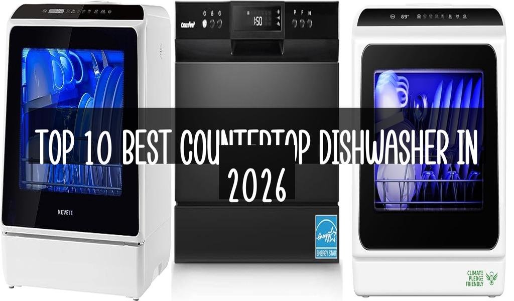 Top 10 Best Countertop Dishwasher in 2026