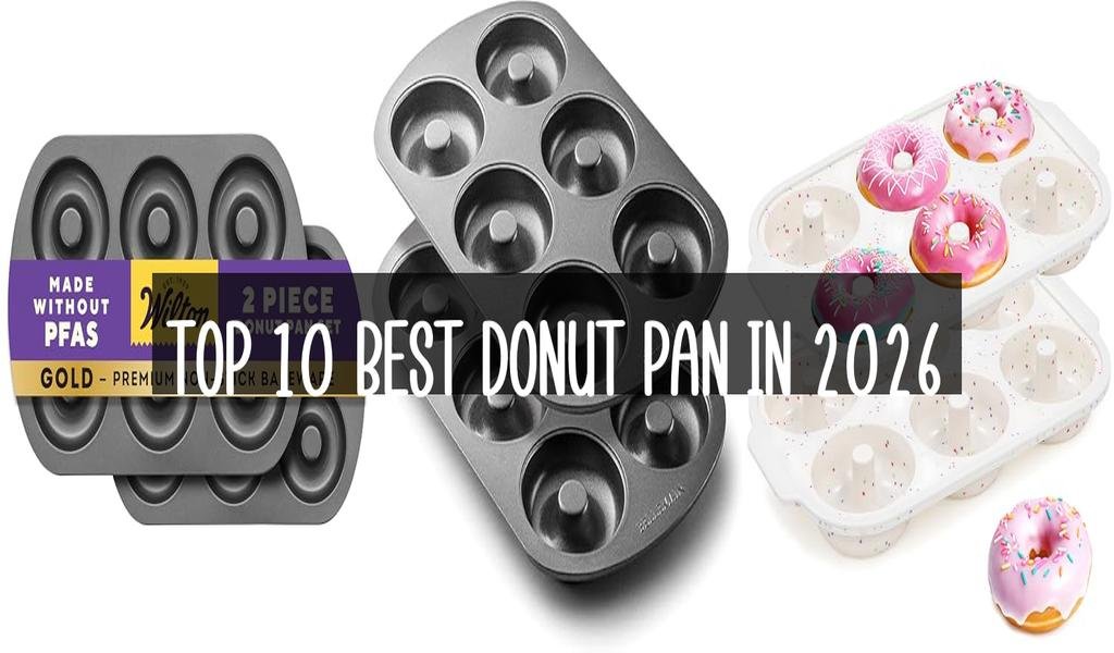 Top 10 Best Donut Pan in 2026