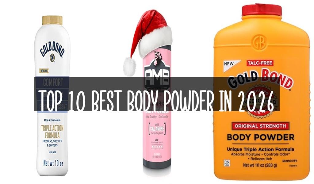 Top 10 Best Body Powder in 2026