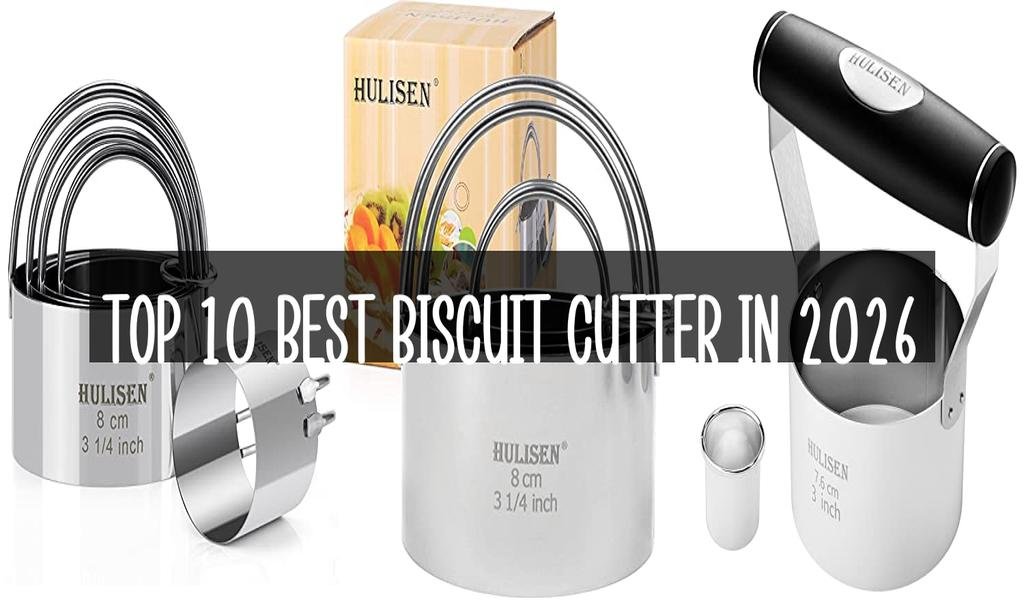 Top 10 Best Biscuit Cutter in 2026